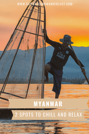 Myanmar spots to chill